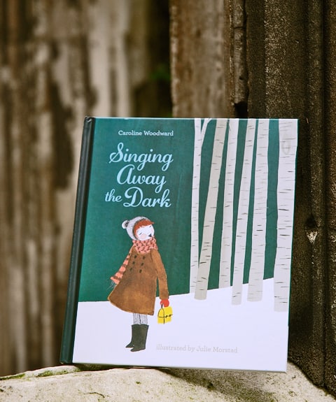 Singing away the Dark, by Caroline Woodward & Julie Morstad: Sweet Story & Beautiful illustrations